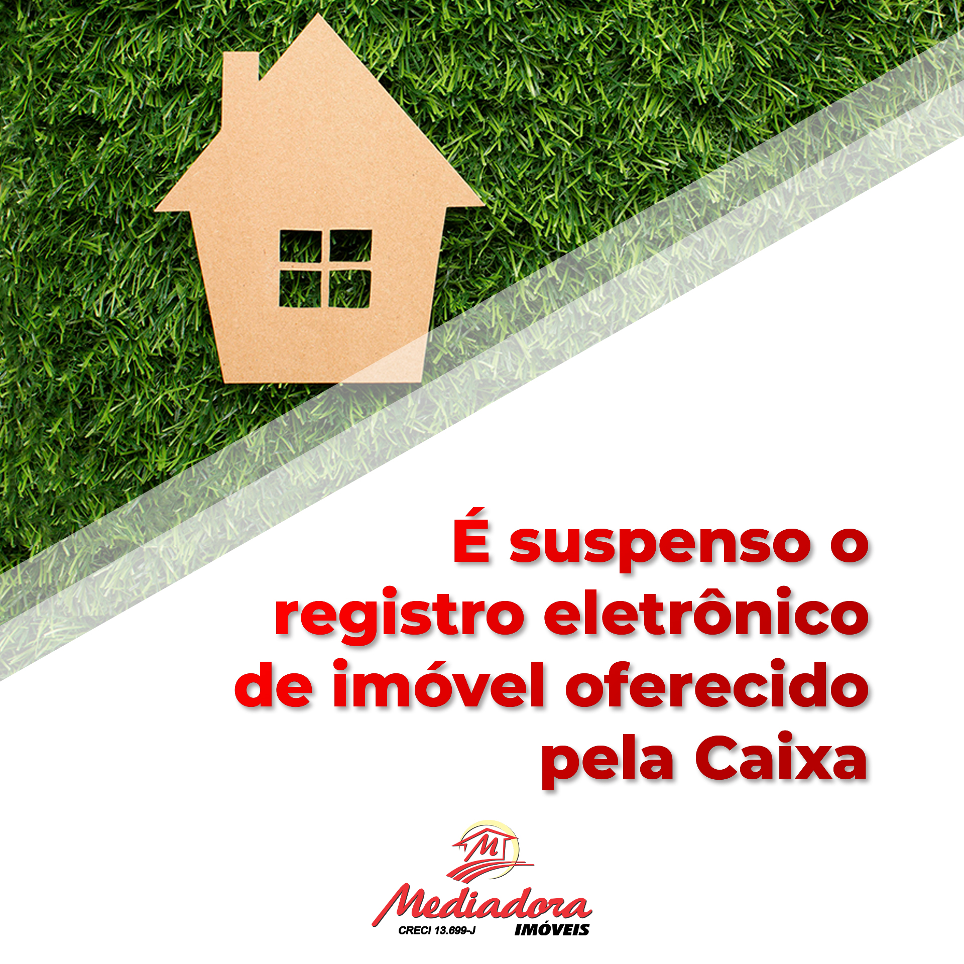 É suspenso o registro eletrônico de imóvel oferecido pela Caixa