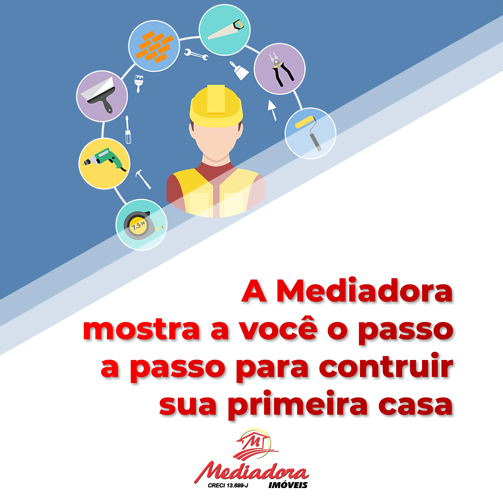 A mediadora mostra a você o passo a passo para construir sua primeira casa!