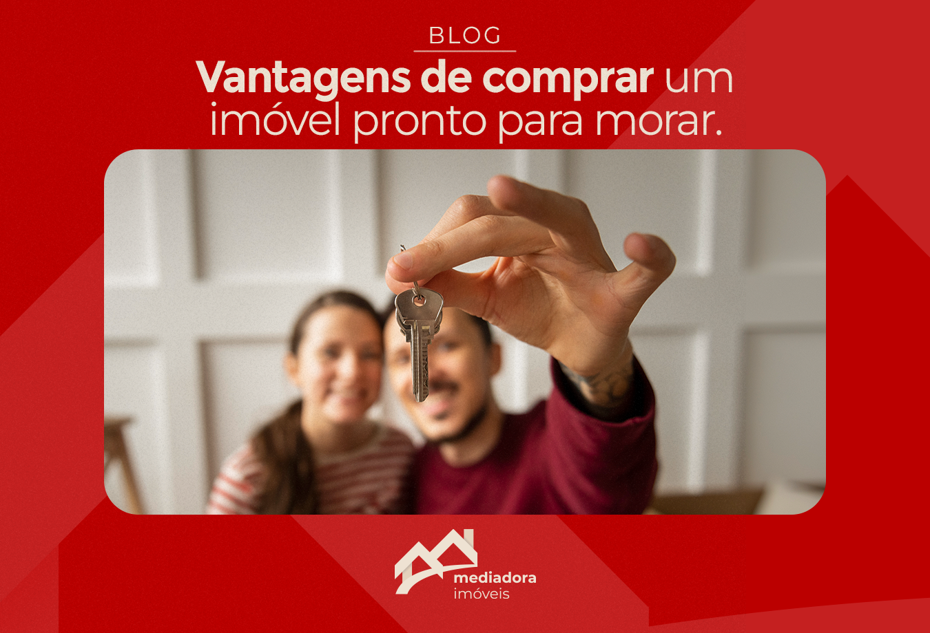 Vantagens de comprar um imóvel pronto para morar