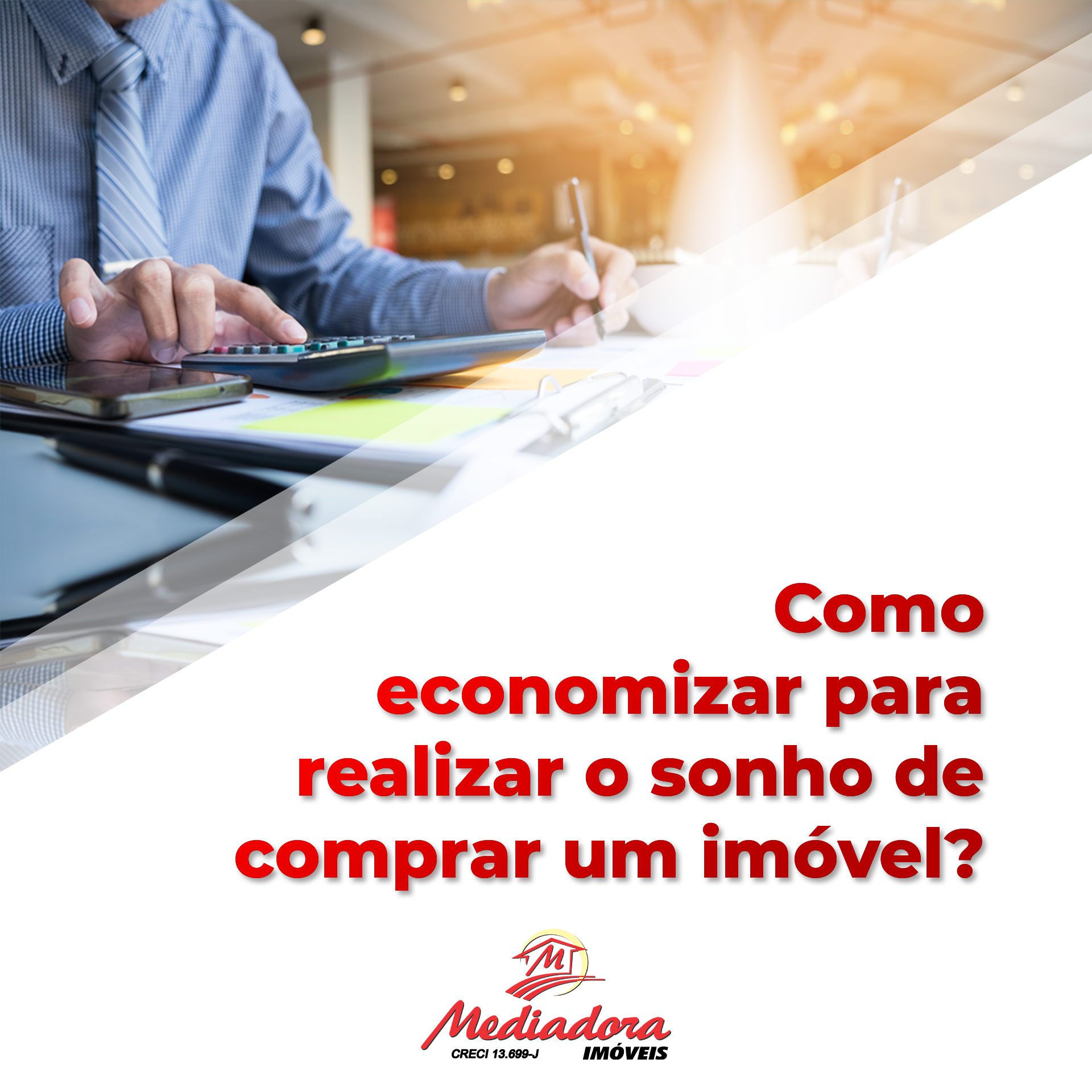 Como economizar para realizar o sonho de comprar um imóvel?