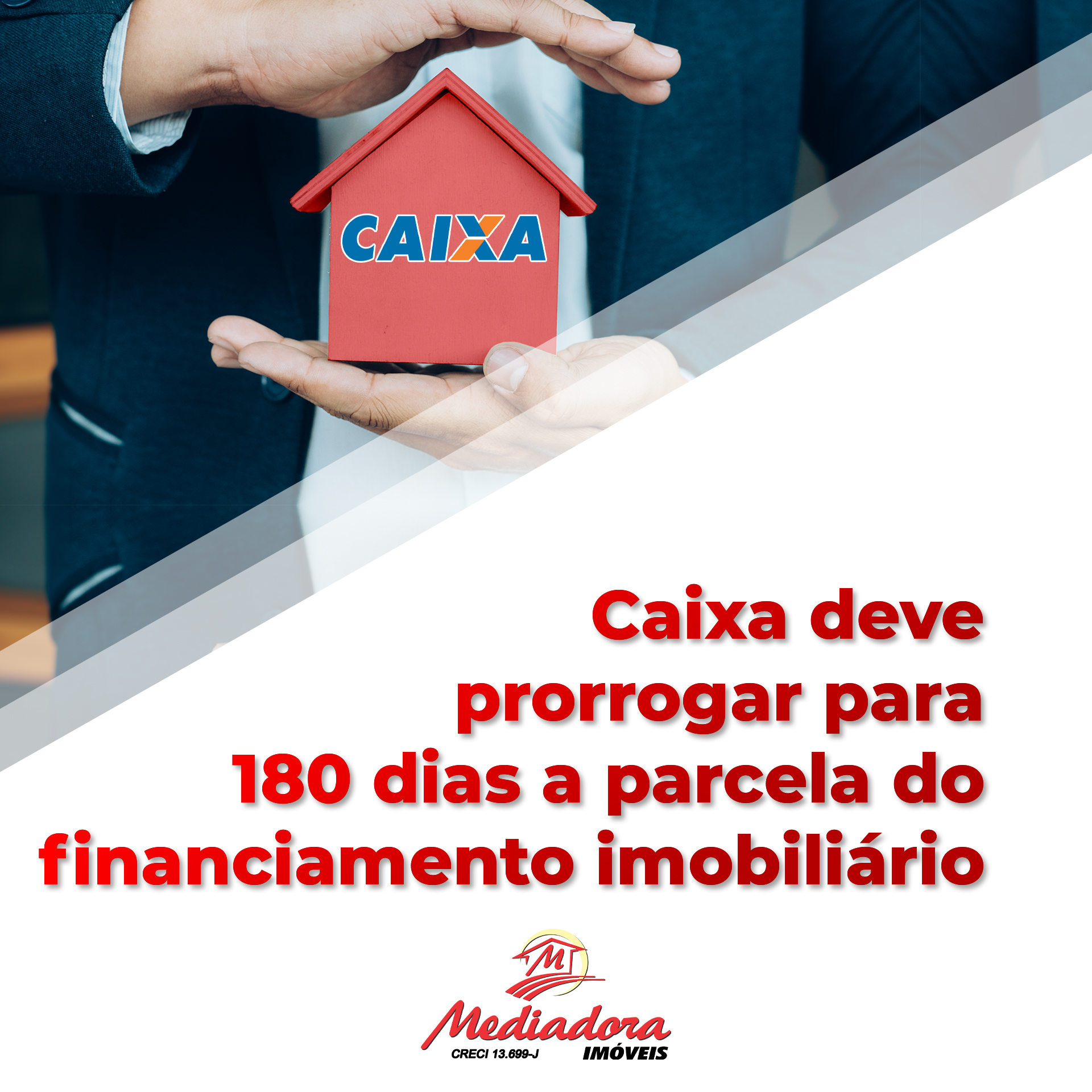 Caixa deve prorrogar para 180 dias a parcela do financiamento imobiliário